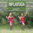 Las Bibas From Vizcaya & Suzzety - IMPLANTADA (Extended Mix)