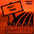 Milky - Tired (Original Mix)
