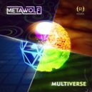 Metawolf - Multiverse (Original Mix)