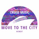 Hendt - Move To The City