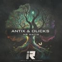 Antix & Olicks - Mr Watts (Original Mix)