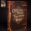 Crucial Todd - The Good Word (Original Mix)