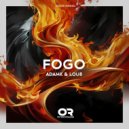 AdamK & Lou8 - Fogo (Original Mix)