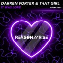 Darren Porter & That Girl - It Was Love (Radio Edit)