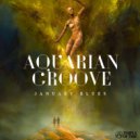 Aquarian Groove - January Blues (Original Mix)