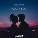 Dj Mauritius - Keep You (Radio Mix)