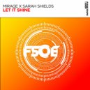 Mirage, Sarah Shields - Let It Shine