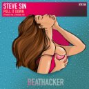 Steve Sin - Pull It Down (Extended Mix)
