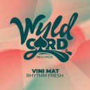 Vini Mat - Fresh (Original Mix)