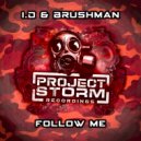 i.D and Brushman - Follow Me (Original Mix)