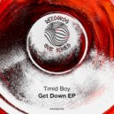 Timid Boy - Make Me (Original Mix)