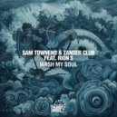 Sam Townend, Zander Club & Rion S - Wash My Soul (Original Mix)