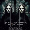 Dj К & Co (Kolya Samulevich) - Horror (Instrumental Mix)