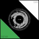 D.A.R.E - Together (Original Mix)