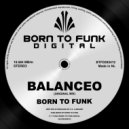 BORN TO FUNK - Balanceo (Original Mix)
