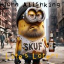John Alishking - Life\'s Lotery (Fun Ai Udio)