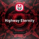 Salvatore Giuliano - Highway Eternity ()