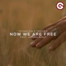 Jaydan Wolf, TR3NACRIA, Tenoria - Now We Are Free
