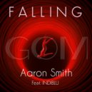 Aaron Smith, IndiBlu - Falling (Tony Arzadon Extended Remix)