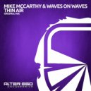 Mike McCarthy & Waves On Waves - Thin Air (Radio Edit)