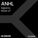 ANHL - Ruptured (Original Mix)