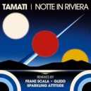 Tamati - Notte In Riviera (Franz Scala Remix)