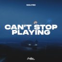 NALYRO - Can\'t Stop Playing (Original Mix)