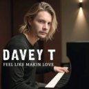 Davey T Hamilton - Feel Like Makin Love (2012 Sessions)