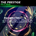 The Prestige - Do It Now (Radio Edit)