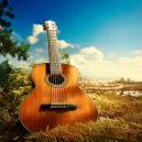 Some Guitar Songs & Relaxation Music Playlist & Relaxation Music Shades - Calm Guitar Harmony