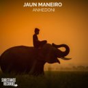 Jaun Maneiro - Anhedoni (Original Mix)