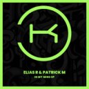 Elias R & Patrick M - Crazy For U (Extended Mix)