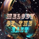 DJ Da Vinci - MELODY OF THE EAST 2024 (MIX)