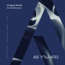 Vintage & Morelli - As We Become (Extended Mix)