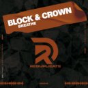 Block & Crown - Breathe (Original Mix)