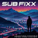 Sub Fixx - High