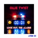 Ollie Twist - Look Out, The Alarm!
