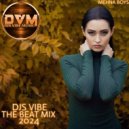 Djs Vibe - The Beat Mix 2024 (Mehna Boys) ()