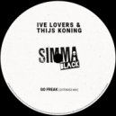Ive Lovers & Thijs Koning - Go Freak (Extended Mix)