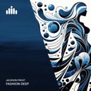 Jackson Frost - Deep House Fashion Show (Original Mix)