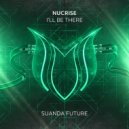 Nucrise - I'll Be There