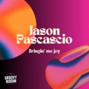 Jason Pascascio - Bringin' Me Joy