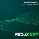 Adam Francis - Colours of Life (Original Mix)