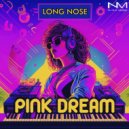 Long Nose - Pink Dream (Original Mix)