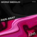 George Smeddles - Pain Away (Original Mix)