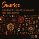 Oded Nir Ft. Sandhya Sanjana - Sunrise (The Remixes) (Yass Remix)