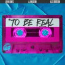 Jayn Jones & AJ Moreno & Alix Robson - To Be Real (Original Mix)