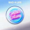Bad 4 Life - Shot 1