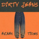 Azmah Tides - Dirty Jeans ()