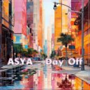 ASYA - Day Off (Mix)